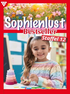 cover image of Sophienlust Bestseller Staffel 12